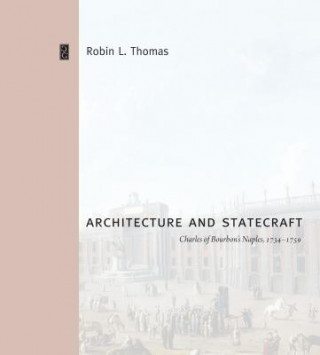 Könyv Architecture and Statecraft Robin L Thomas