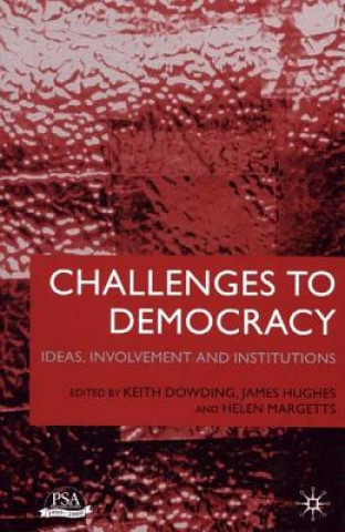 Carte Challenges to Democracy Keith M Dowding