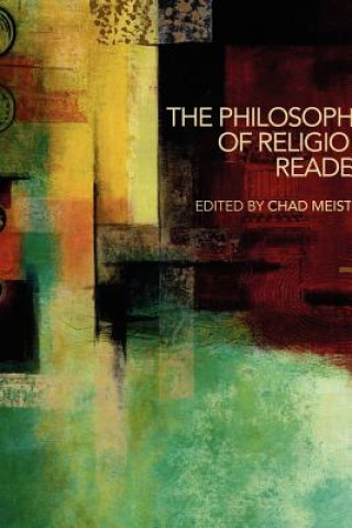 Knjiga Philosophy of Religion Reader Chad Meister