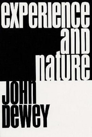 Книга Experience and Nature John Dewey