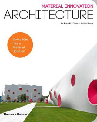 Книга Material Innovation: Architecture Andrew Dent