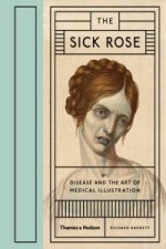Книга Sick Rose Richard Barnett