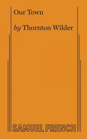 Könyv Our Town Thornton Wilder