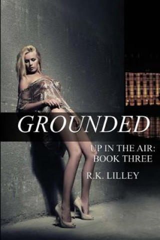 Könyv Grounded R K Lilley