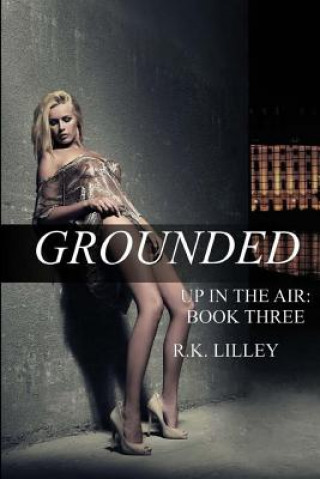 Livre Grounded R K Lilley