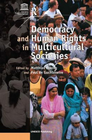 Livre Democracy and Human Rights in Multicultural Societies Matthias Koenig