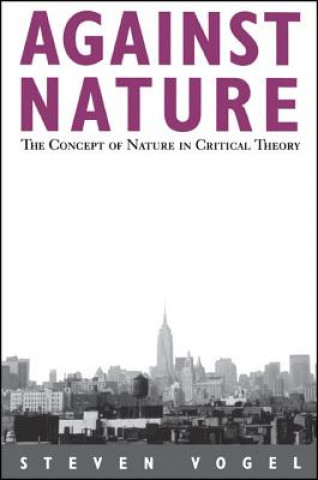 Buch Against Nature Steven Vogel