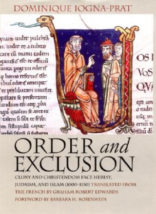 Kniha Order and Exclusion Dominique Iogna-Prat