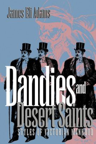 Carte Dandies and Desert Saints James Eli Adams