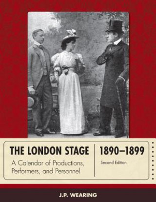 Kniha London Stage 1890-1899 J P Wearing
