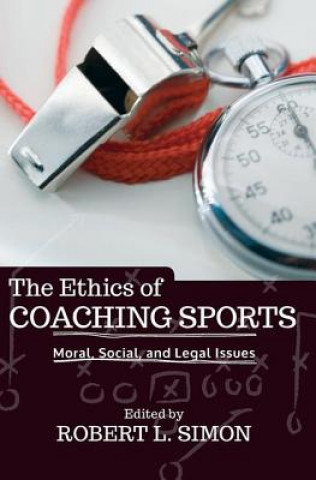 Buch Ethics of Coaching Sports Robert L Simon