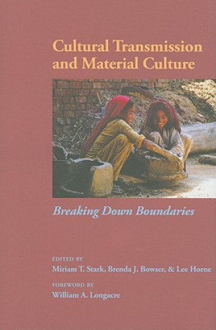 Buch Cultural Transmission and Material Culture Miriam T Stark