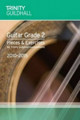 Book Guitar Exam Pieces Grade 2 2010-2015 Trinity Guildhall