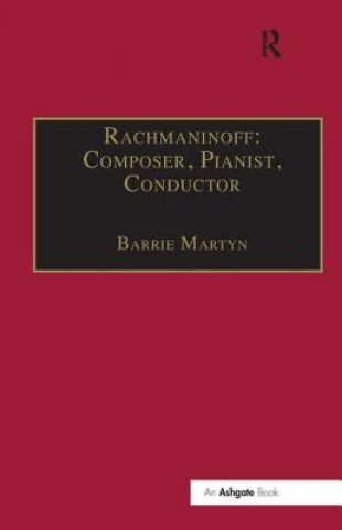Carte Rachmaninoff: Composer, Pianist, Conductor Barrie artyn