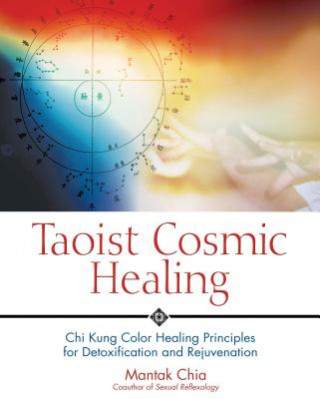 Книга Taoist Cosmic Healing Mantak Chia