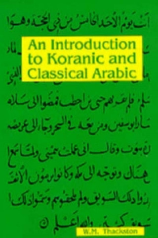 Libro Introduction to Koranic & Classical Arabic W M Thackston