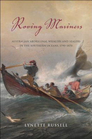 Knjiga Roving Mariners Lynette Russell