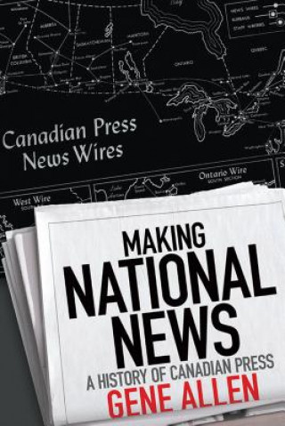 Книга Making National News Gene Allen