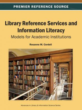 Könyv Library Reference Services and Information Literacy Rosanne M. Cordell