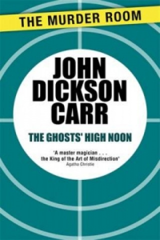 Könyv Ghosts' High Noon John Dickson Carr