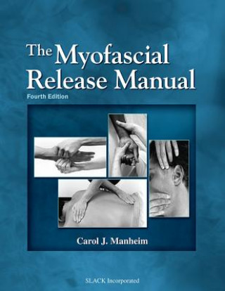Kniha Myofascial Release Manual Carol J Manheim