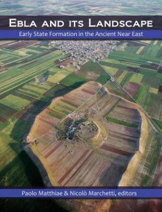 Carte Ebla and its Landscape Paolo Matthiae