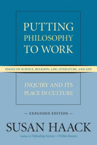 Livre Putting Philosophy to Work Susan Haack