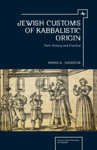 Carte Jewish Customs of Kabbalistic Origin Morris M Faierstein