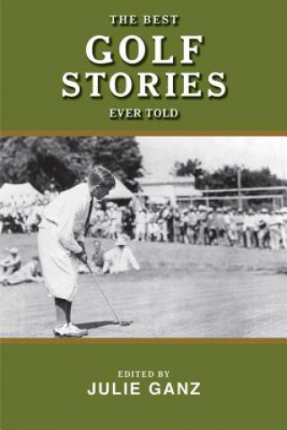 Książka Best Golf Stories Ever Told Julie Ganz