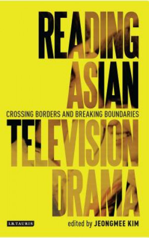 Könyv Reading Asian Television Drama Jeongmee Kim