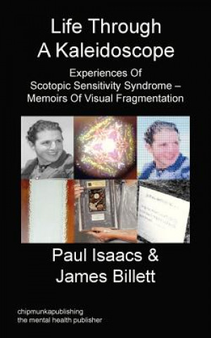 Книга Life Through A Kaleidoscope Paul Isaacs
