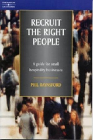 Kniha Recruit the Right People Phil Raynsford