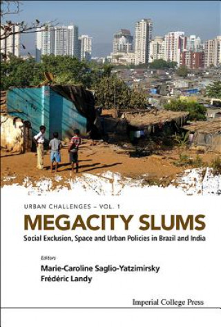 Knjiga Megacity Slums Marie-Caroline Saglio-Yatzimirsky