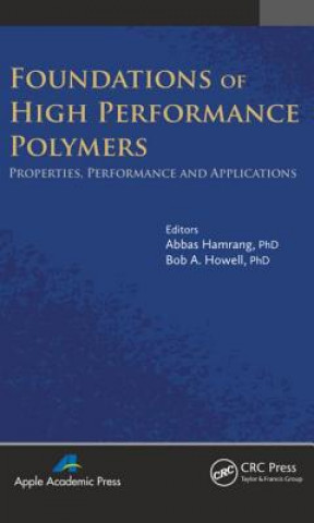 Knjiga Foundations of High Performance Polymers Abbas Hamrang