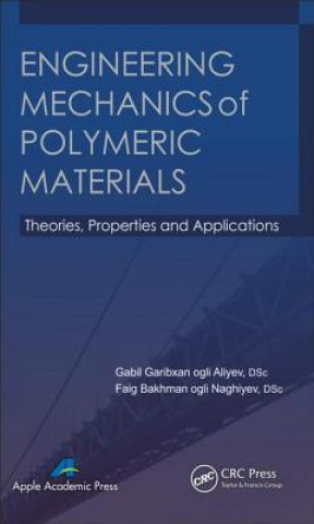 Книга Engineering Mechanics of Polymeric Materials Gabil Garibxan Ogli Aliyev