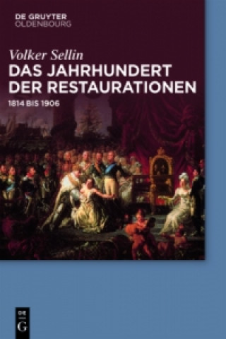 Książka Das Jahrhundert der Restaurationen Volker Sellin