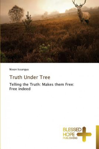 Knjiga Truth Under Tree Issangya Nixon