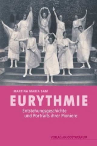 Könyv Eurythmie Martina M. Sam