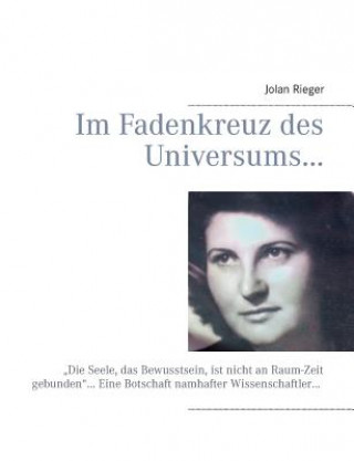 Knjiga Im Fadenkreuz des Universums... Jolan Rieger