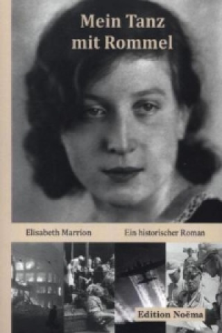Kniha Mein Tanz mit Rommel Elisabeth Marrion
