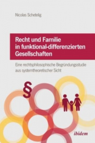 Könyv Recht und Familie in funktional-differenzierten Gesellschaften Nicolas Schetelig