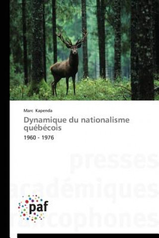 Buch Dynamique Du Nationalisme Quebecois Marc Kapenda