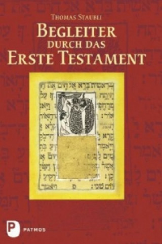 Könyv Begleiter durch das Erste Testament Thomas Staubli