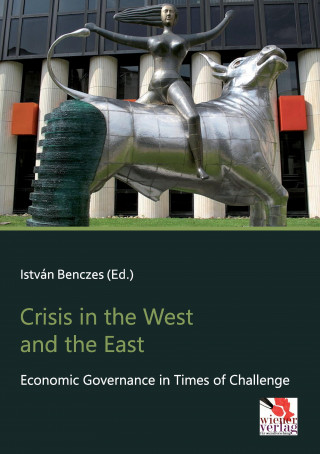 Kniha Crisis in the West and the East István Benczes