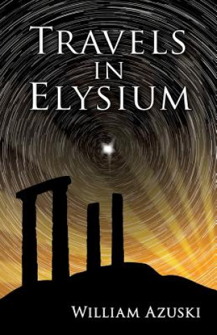 Knjiga Travels in Elysium William Azuski