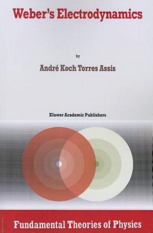 Kniha Weber's Electrodynamics Andre Koch Torres Assis