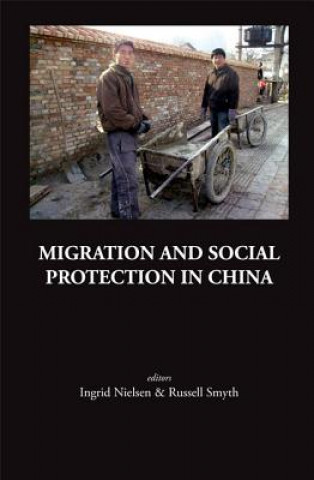 Carte Migration And Social Protection In China Ingrid Nielsen