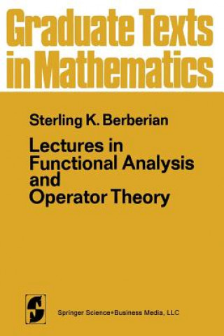 Kniha Lectures in Functional Analysis and Operator Theory, 1 S. K. Berberian
