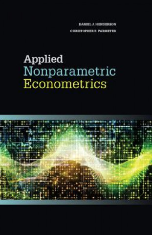 Kniha Applied Nonparametric Econometrics Daniel J. Henderson