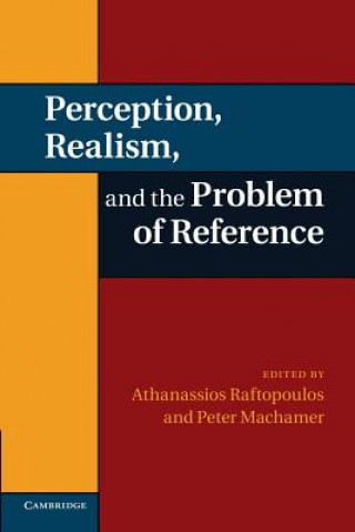 Carte Perception, Realism, and the Problem of Reference Athanassios Raftopoulos